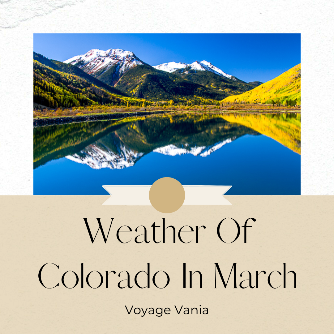 Weather Of Colorado In March